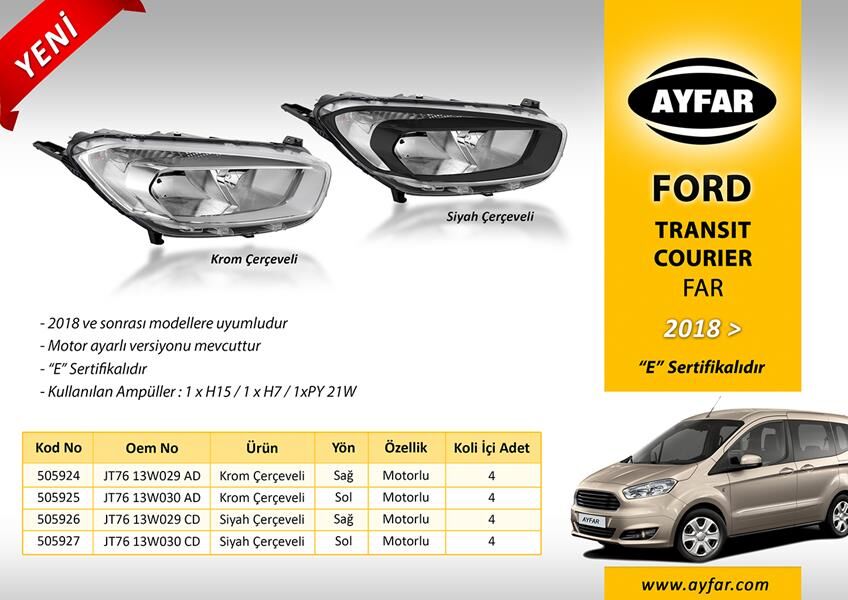 FAR SAĞ SİYAH ÇERÇEVELİ FORD TRANSIT COURIER 18 >