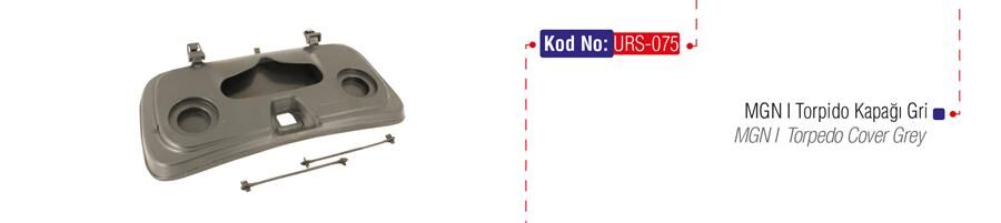 TORPİDO KAPAĞI GRİ MGN