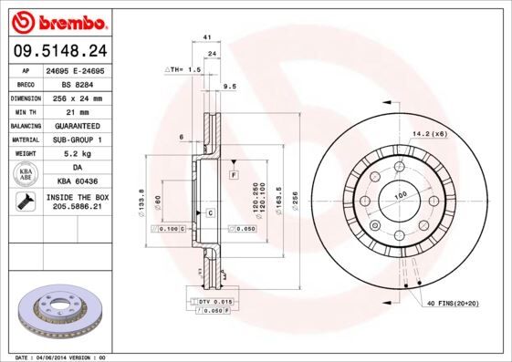 ÖN FREN AYNASI ASTRA F-VECTRA A-B-CALIBRA A-KADETT E-ASCONA C-LANOS 97 >CIELO 256x24x4DLxHAVALI 90487402-93182282-93182304