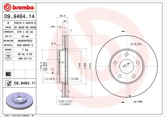ON FREN AYNASI DISK FOCUS III 11> FOCUS II 04>11 C MAX 03>07 VOLVO C30 06>12 C70 II 06>13 S40 II 04>12 V50 05>12 278x25x5DLxHVLI
