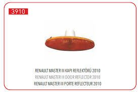 ÇAMURLUK SİNYALİ RENAULT MASTER III 10> OPEL MOVANO B 10> KAPI REFLEKTÖRÜ